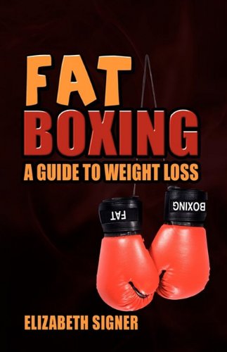 9781608601431: Fat Boxing, a Guide to Weight Loss