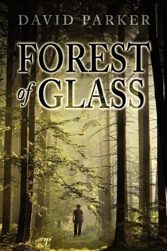 Forest of Glass (9781608602117) by Parker, David