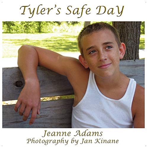 Tyler's Safe Day: Everyday Safety for Children (9781608604654) by Adams, Jeanne