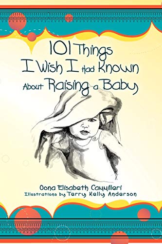 Stock image for 101 Things I Wish I Had Known about Raising a Baby for sale by medimops
