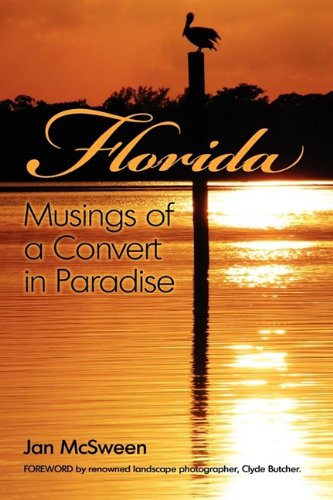 Imagen de archivo de Florida Musings of a Convert in Paradise a la venta por ThriftBooks-Dallas
