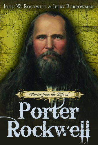 Stock image for Stories from the Life of Porter Rockwell for sale by Better World Books