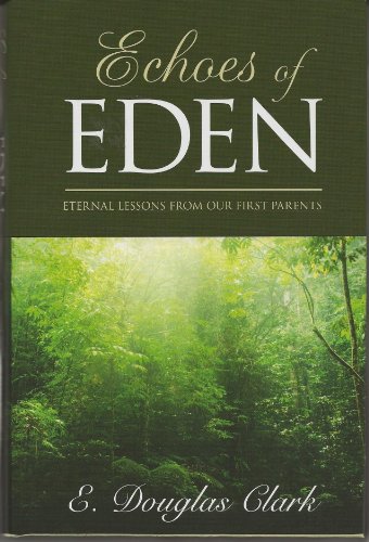 Beispielbild fr Echoes of Eden zum Verkauf von Jenson Books Inc