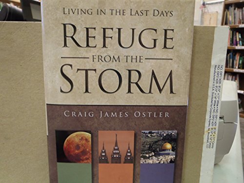 Stock image for Living in the Last Days: Refuge from the Storm for sale by SecondSale