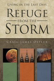 Beispielbild fr Living in the Last Days: Refuge From the Storm zum Verkauf von SecondSale