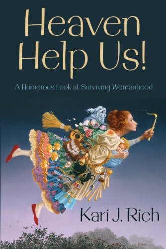 Stock image for Heaven Help Us!: A Humorous Look at Womanhood for sale by Goodwill