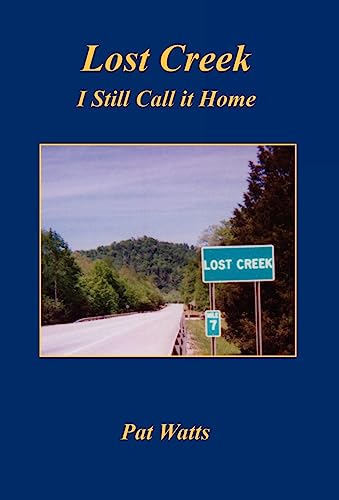 9781608620265: Lost Creek - I Still Call it Home