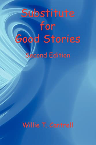Imagen de archivo de Substitute for Good Stories Second Edition a la venta por Solomon's Mine Books