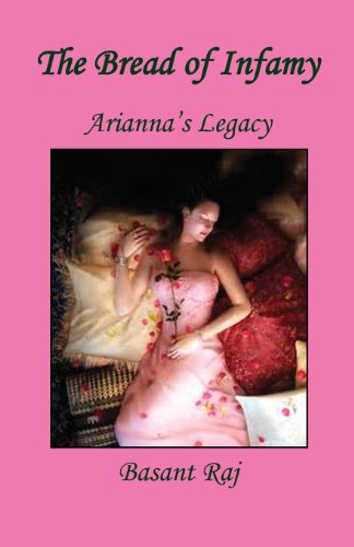 Imagen de archivo de The Bread of Infamy - Arianna's Legacy a la venta por Bookmonger.Ltd