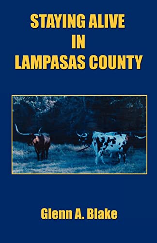 Imagen de archivo de Staying Alive in Lampasas County a la venta por THE SAINT BOOKSTORE