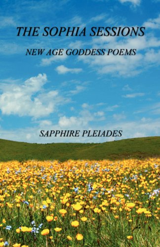 Imagen de archivo de The Sophia Sessions - New Age Goddess Poems a la venta por Housing Works Online Bookstore