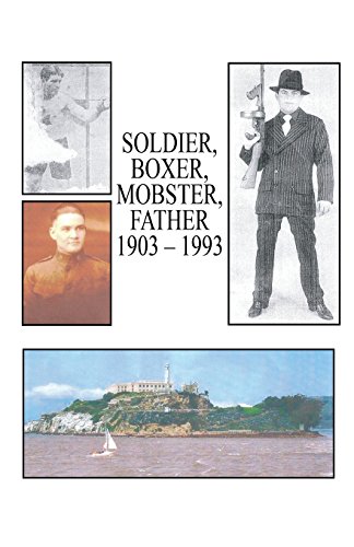Imagen de archivo de Soldier, Boxer, Mobster, Father a la venta por ThriftBooks-Atlanta