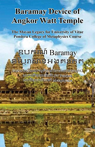 Stock image for Baramay Device of Angkor Watt Temple - The Mayan Legacy for University of Vitae Pondera College of Metaphysics Course (Paperback or Softback) for sale by BargainBookStores