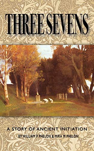 Imagen de archivo de Three Sevens: A Story of Ancient Initiation a la venta por Chapter 2 Books