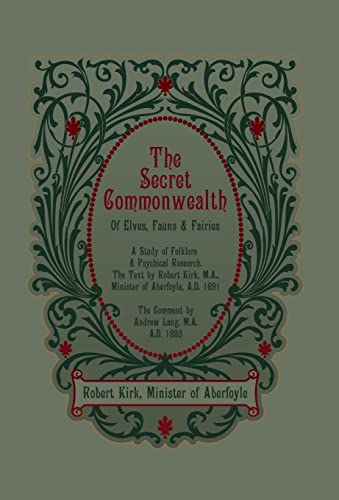 9781608641710: The Secret Commonwealth of Elves, Fauns and Fairies