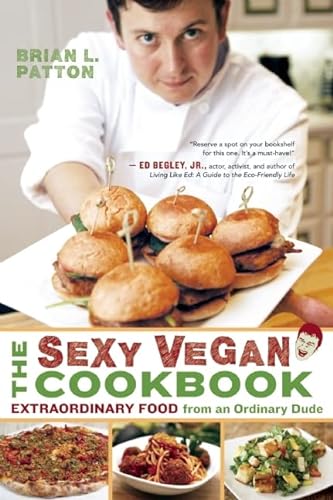Beispielbild fr The Sexy Vegan Cookbook: Extraordinary Food from an Ordinary Dude zum Verkauf von WorldofBooks