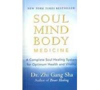 9781608680566: Soul Mind Body Medicine