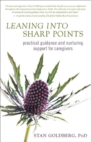 Stock image for Leaning into Sharp Points: Practical Guidance and Nurturing Support for Caregivers for sale by Lakeside Books