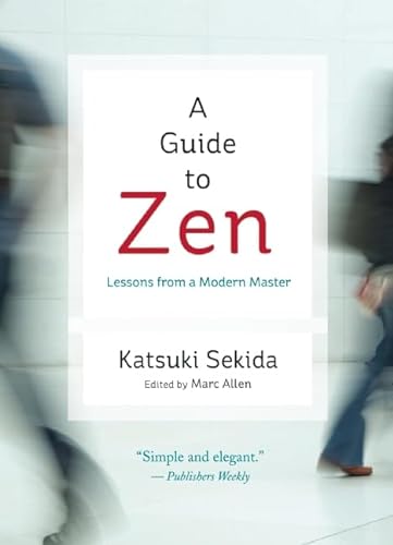 Beispielbild fr A Guide to Zen : Lessons from a Modern Master zum Verkauf von Better World Books: West