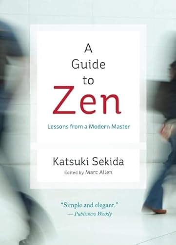 9781608681716: A Guide to Zen: Lessons from a Modern Master