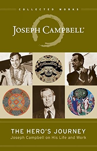 9781608681891: The Hero's Journey: Joseph Campbell on His Life and Work (Collected Works of Joseph Campbell)