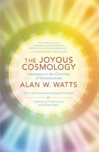 9781608682041: The Joyous Cosmology: Adventures in the Chemistry of Consciousness