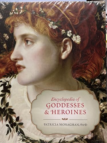 Stock image for Encyclopedia of Goddesses and Heroines for sale by Goodwill Books