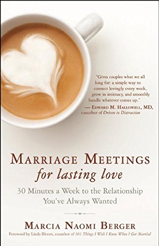 Beispielbild fr Marriage Meetings for Lasting Love: 30 Minutes a Week to the Relationship You've Always Wanted zum Verkauf von WorldofBooks