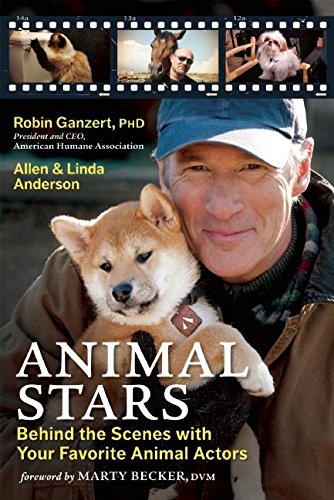 Stock image for Animal Stars: Behind the Scenes with Your Favorite Animal Actors for sale by Decluttr