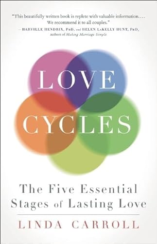 9781608683000: Love Cycles: The Five Essential Stages of Lasting Love