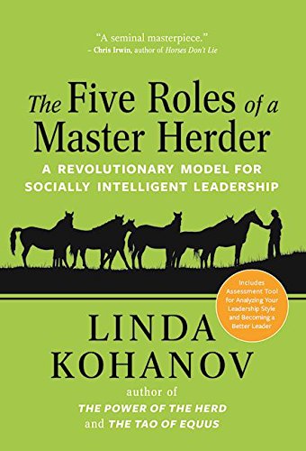 Imagen de archivo de The Five Roles of a Master Herder: A Revolutionary Model for Socially Intelligent Leadership a la venta por Pink Casa Antiques