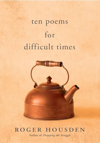 Stock image for Ten Poems for Difficult Times for sale by Pomfret Street Books