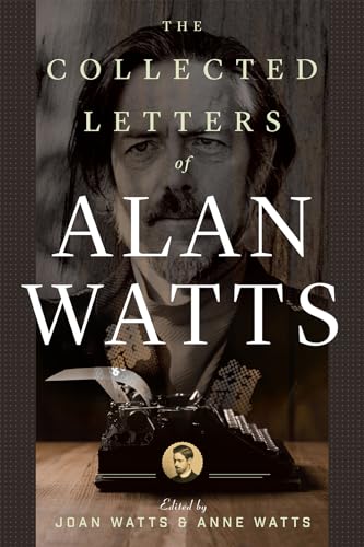 Imagen de archivo de The Collected Letters of Alan Watts a la venta por Irish Booksellers
