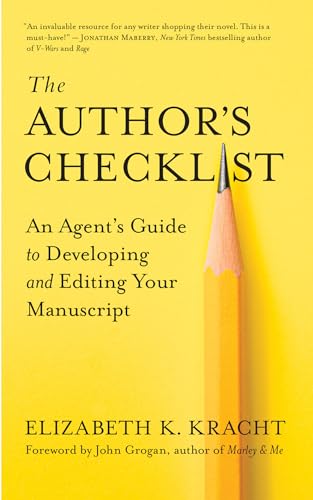 Beispielbild fr The Authors Checklist: An Agents Guide to Developing and Editing Your Manuscript zum Verkauf von Goodwill