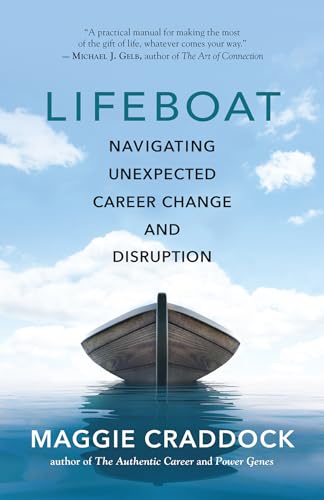 Imagen de archivo de Lifeboat : Navigating Unexpected Career Change and Disruption a la venta por Better World Books
