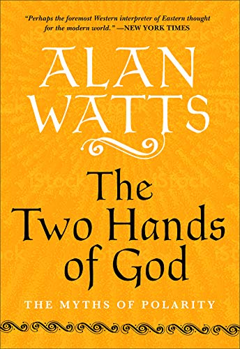 9781608686865: The Two Hands of God: The Myths of Polarity