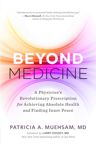 Beispielbild fr Beyond Medicine: A Physicians Revolutionary Prescription for Achieving Absolute Health and Finding Inner Peace zum Verkauf von WorldofBooks