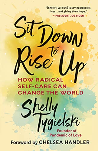 Beispielbild fr Sit Down to Rise Up: How Radical Self-Care Can Change the World zum Verkauf von WorldofBooks