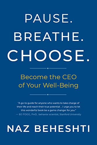 Stock image for Pause Breathe Choose: Become the CEO of Your Well-Being for sale by Red's Corner LLC