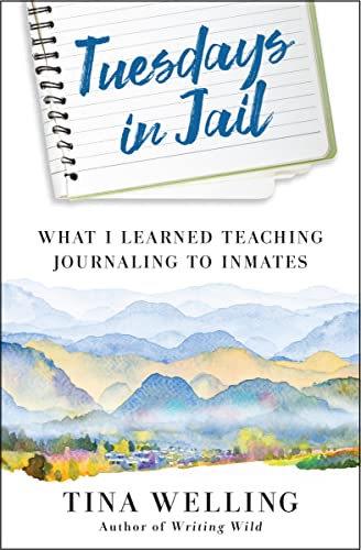 Stock image for Tuesdays in Jail : What I Learned Teaching Journaling to Inmates for sale by Better World Books: West