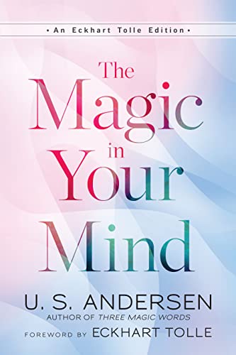 Imagen de archivo de The Magic in Your Mind (An Eckhart Tolle Edition) a la venta por ZBK Books