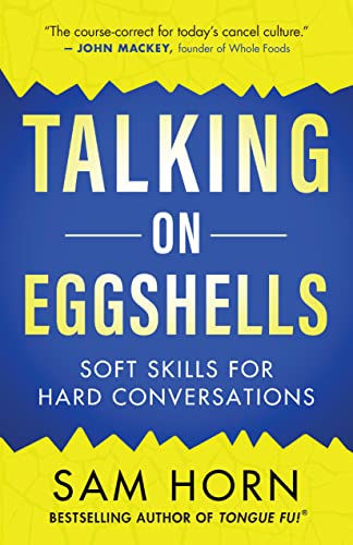 Imagen de archivo de Talking on Eggshells: Soft Skills for Hard Conversations a la venta por Irish Booksellers
