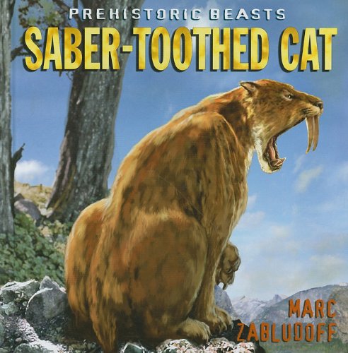 9781608700370: Saber-Toothed Cat (Prehistoric Beasts, 2)