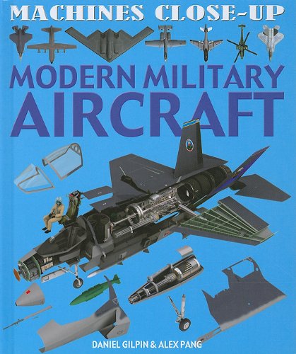 9781608701087: Modern Military Aircraft (Machines Close-up, 1)