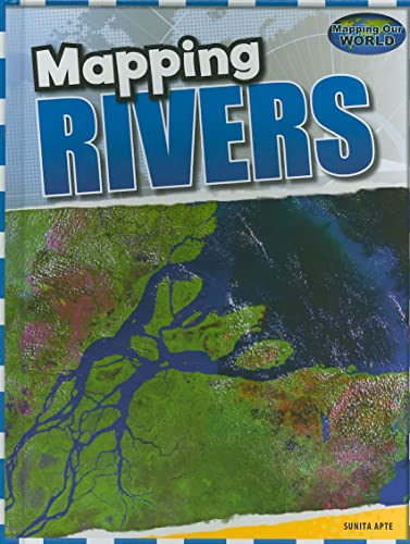 9781608701186: Mapping Rivers (Mapping Our World)