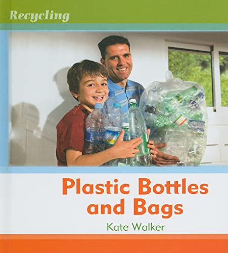9781608701339: Plastic Bottles and Bags (Recycling)