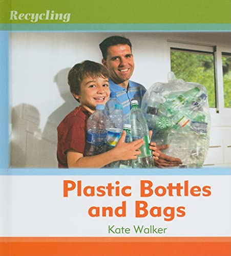 Stock image for Plastic Bottles and Bags for sale by Better World Books: West