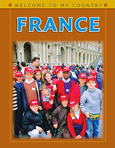 Imagen de archivo de France (Welcome to My Country) a la venta por mountain