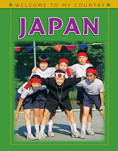 Japan (Welcome to My Country) (9781608701568) by Whyte, Harlinah; Frank, Nicole