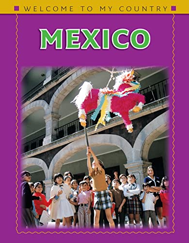 Stock image for Welcome to Mexico: 1 (Welcome to My Country) for sale by Phatpocket Limited